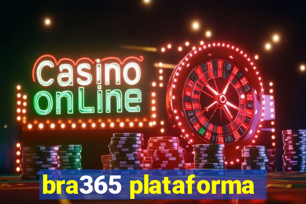 bra365 plataforma